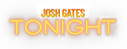 Josh Gates Tonight